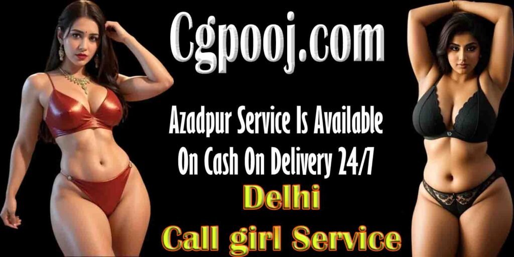 Call Girls Azadpur