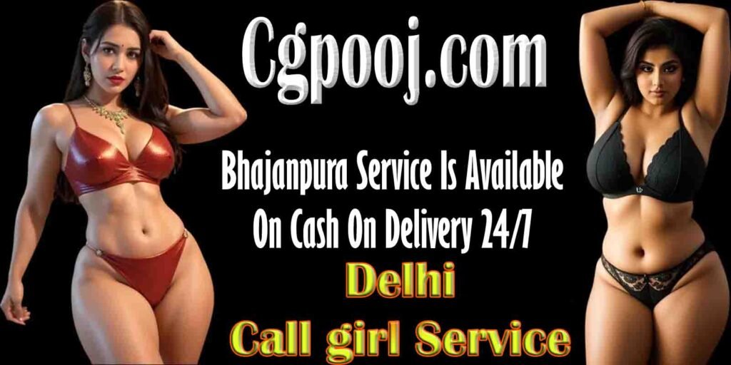 Call Girls Bhajanpura